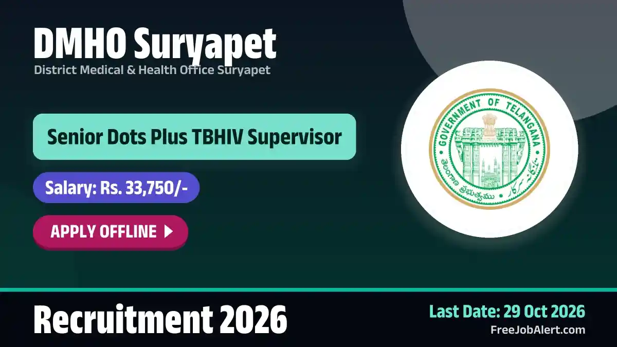 DMHO Suryapet Senior Dots Plus TBHIV Supervisor Recruitment 2026 – Apply Offline DMHO Suryapet Senior Dots Plus TBHIV Supervisor Recruitment 2026 – Apply Offline