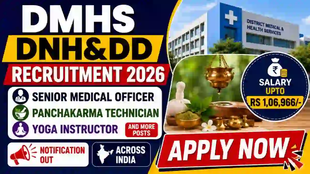 DMHS DNHⅅ Recruitment 2026 - Apply Offline for 30 Senior Medical Officer, Panchakarma Technician and Yoga Instructor Posts