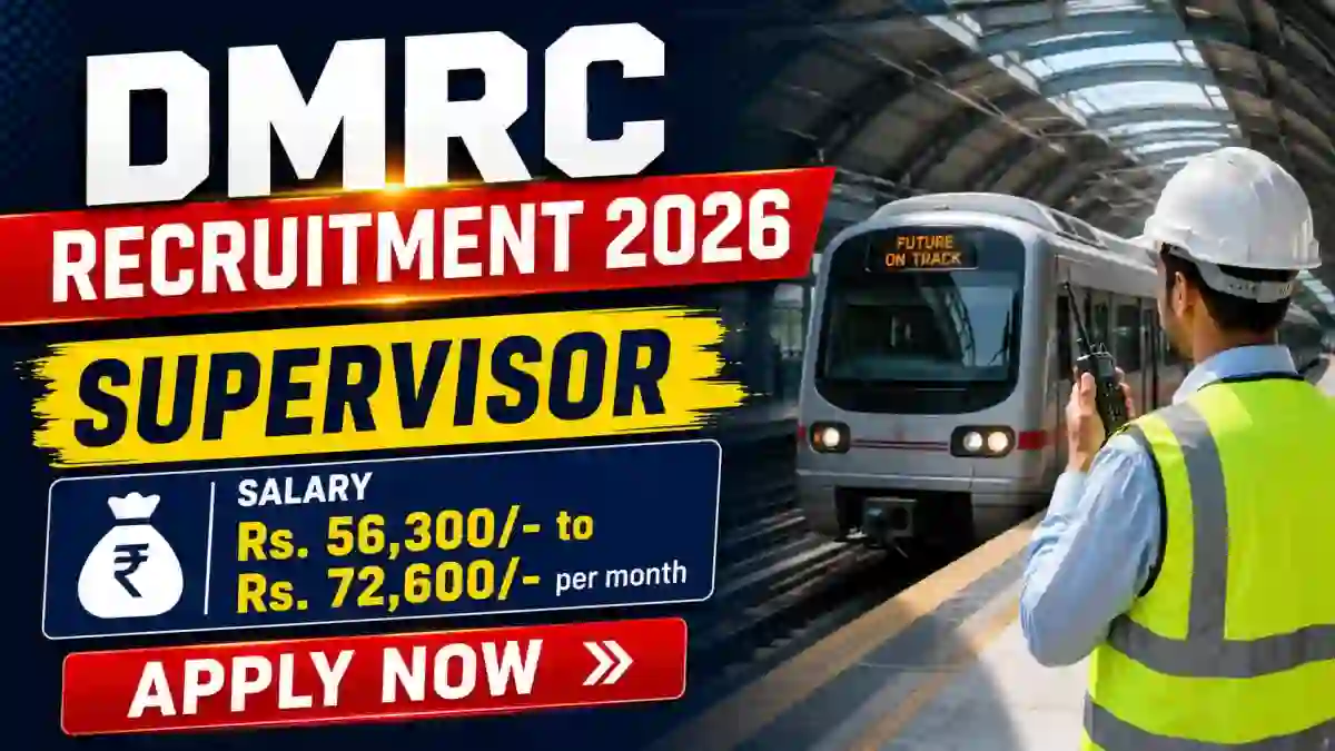 DMRC Supervisor Recruitment 2026 - Apply Offline