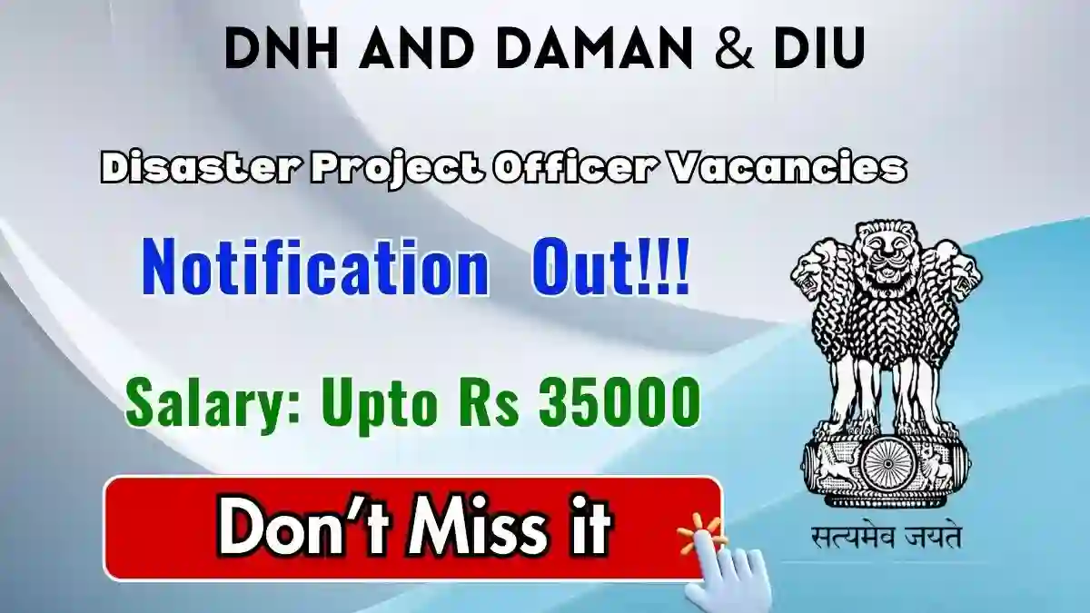DNH and Daman & Diu Disaster Project Officer Recruitment 2026 - Apply Offline