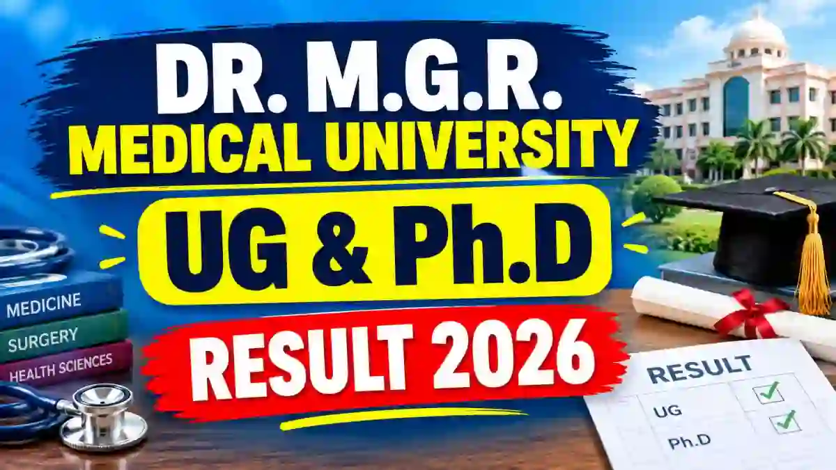 Dr. M.G.R. Medical University Result 2026 Out - Check UG & Ph.D Result Online at cms2results.tnmgrmuexam.ac.in Dr. M.G.R. Medical University Result 2026 Out - Check UG & Ph.D Result Online at cms2results.tnmgrmuexam.ac.in