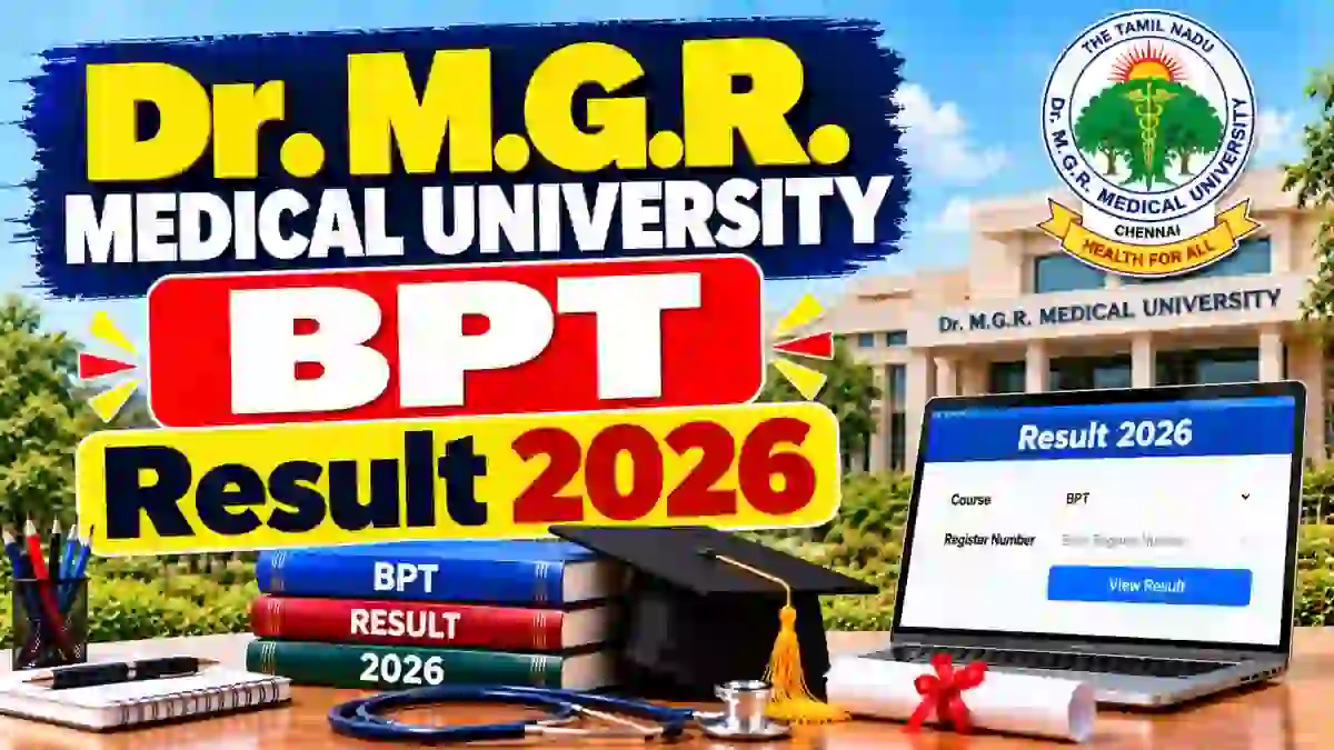 Dr. MGR Medical University BPT Result 2026 Out - Check Final Year Result Online @ tnmgrmu.ac.in Dr. MGR Medical University BPT Result 2026 Out - Check Final Year Result Online @ tnmgrmu.ac.in