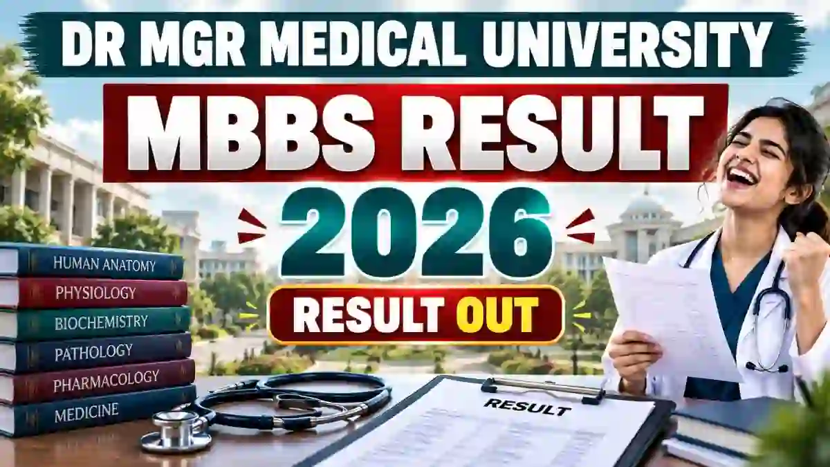 Dr MGR Medical University MBBS Result 2026 Released - Check Final & Second Year Result at tnmgrmu.ac.in Dr MGR Medical University MBBS Result 2026 Released - Check Final & Second Year Result at tnmgrmu.ac.in