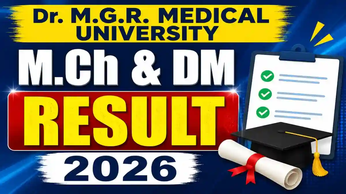 Dr. MGR Medical University Result 2026 Out - Direct Link to Check DM & M.Ch Result @ tnmgrmu.ac.in Dr. MGR Medical University Result 2026 Out - Direct Link to Check DM & M.Ch Result @ tnmgrmu.ac.in