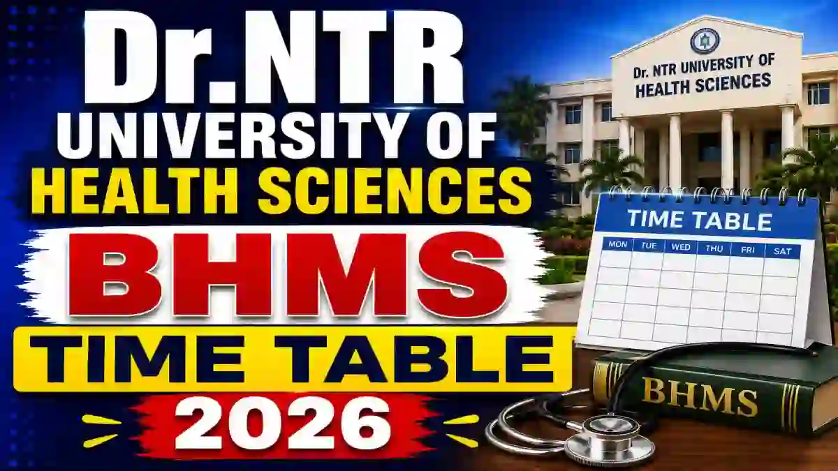 Dr.NTRUHS BHMS Time Table 2026 Out - Check First to Final Year Exam Dates @ drntr.uhsap.in