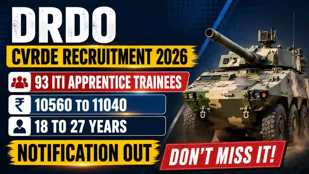 DRDO CVRDE ITI Apprentice Trainees Recruitment 2026 – Walk in for 93 Posts