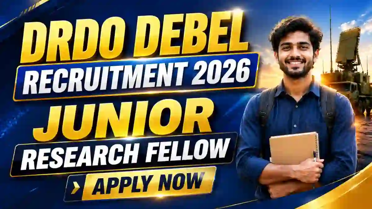 DRDO DEBEL Junior Research Fellow Recruitment 2026 - Apply Online DRDO DEBEL Junior Research Fellow Recruitment 2026 - Apply Online
