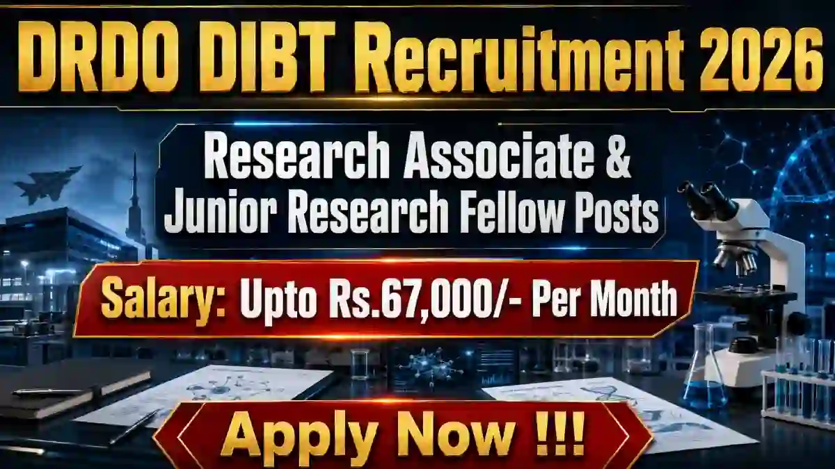 DRDO DIBT Recruitment 2026 - Apply Offline for Research Associate & Junior Research Fellow Posts