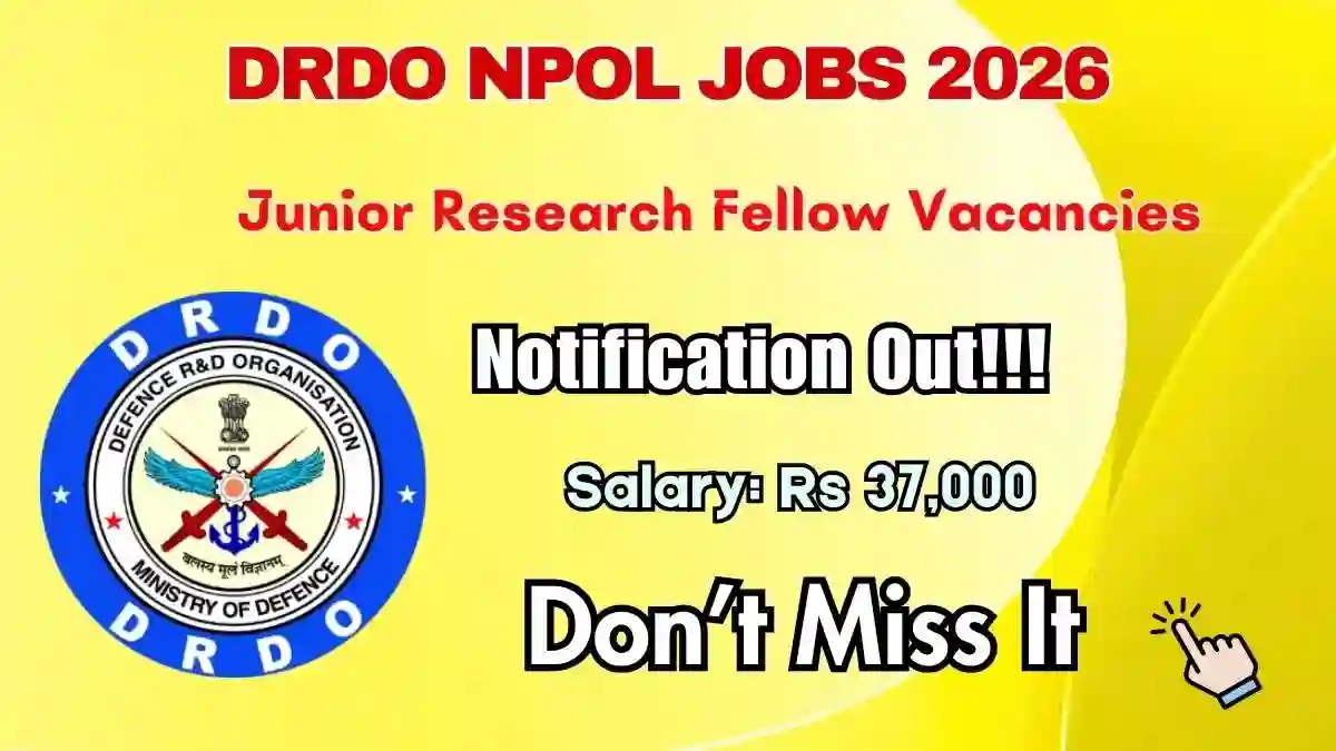 DRDO NPOL Junior Research Fellow Recruitment 2026 – Walk in
