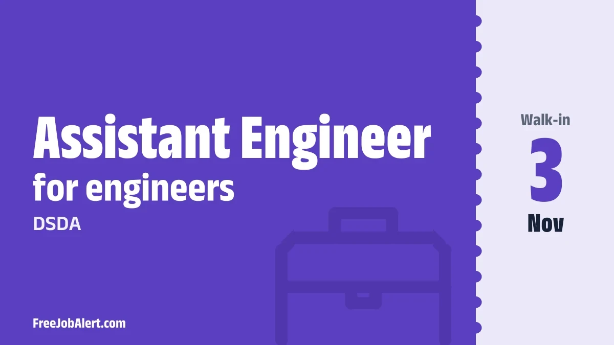 DSDA Assistant Engineer Recruitment 2026 – Walkin