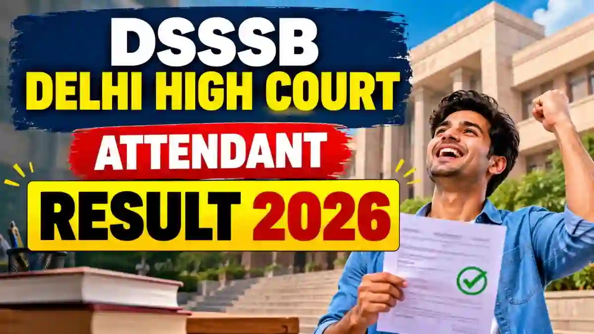 DSSSB Delhi High Court Attendant Result 2026 Out - Direct Link, Cut-Off Notice PDF DSSSB Delhi High Court Attendant Result 2026 Out - Direct Link, Cut-Off Notice PDF