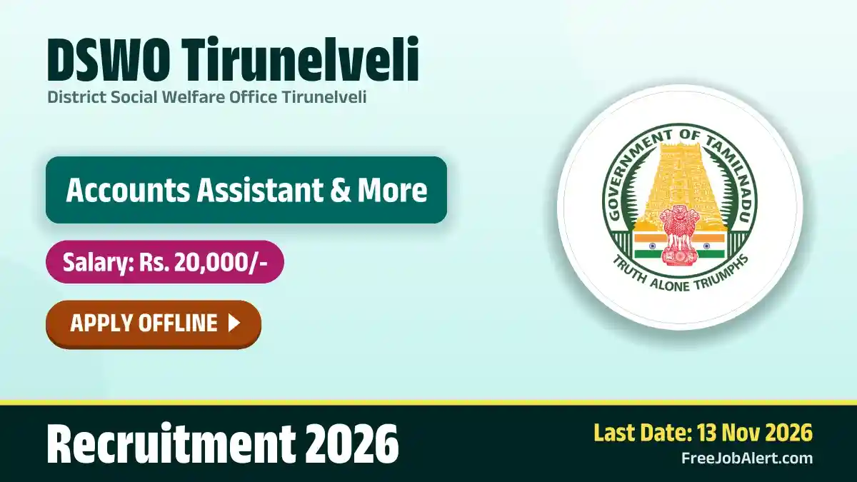 DSWO Tirunelveli Recruitment 2026 – Apply Offline for 2 Accounts Assistant, DEO Posts DSWO Tirunelveli Recruitment 2026 – Apply Offline for 2 Accounts Assistant, DEO Posts