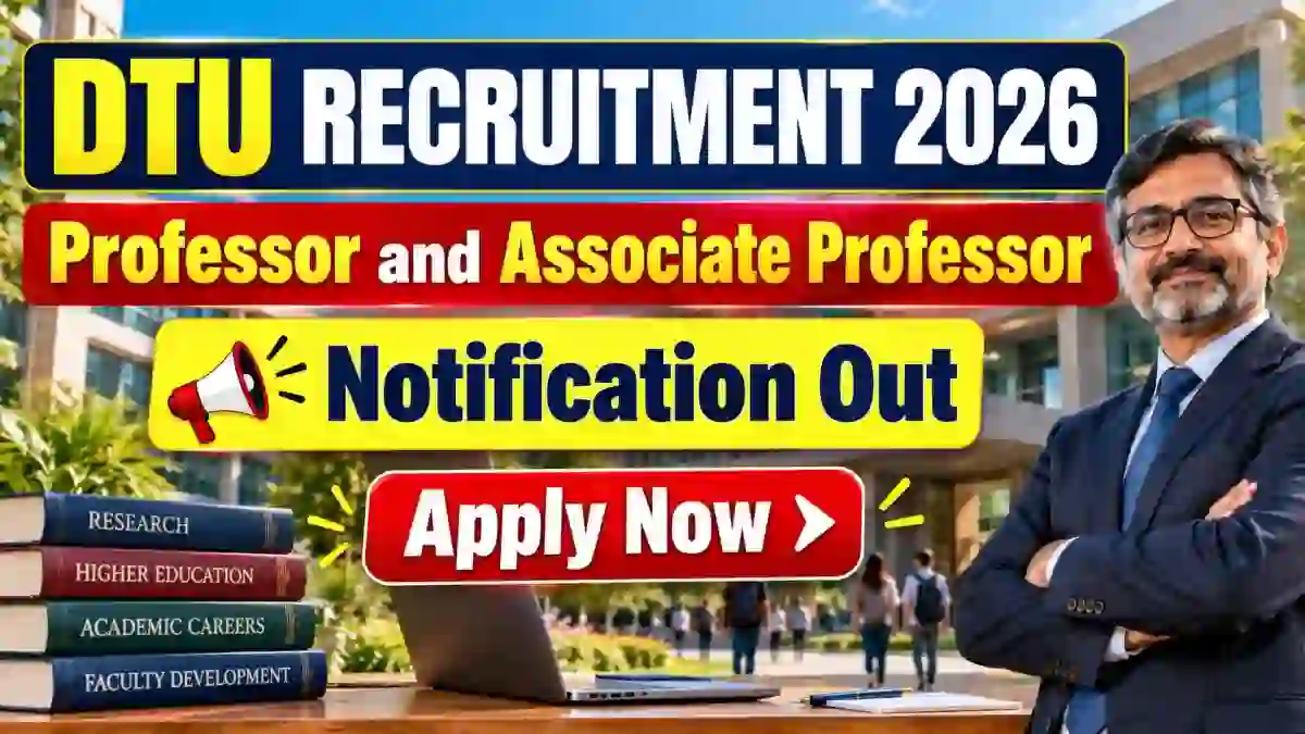 DTU Faculty Recruitment 2026 – Apply Online for 84 Professor, Associate Professor Posts DTU Faculty Recruitment 2026 – Apply Online for 84 Professor, Associate Professor Posts