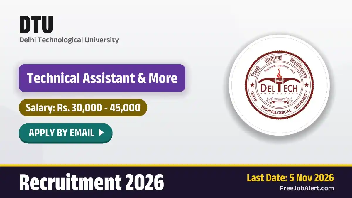 DTU Recruitment 2026 – Apply Online for Technical Assistant, Junior Office Assistant Posts