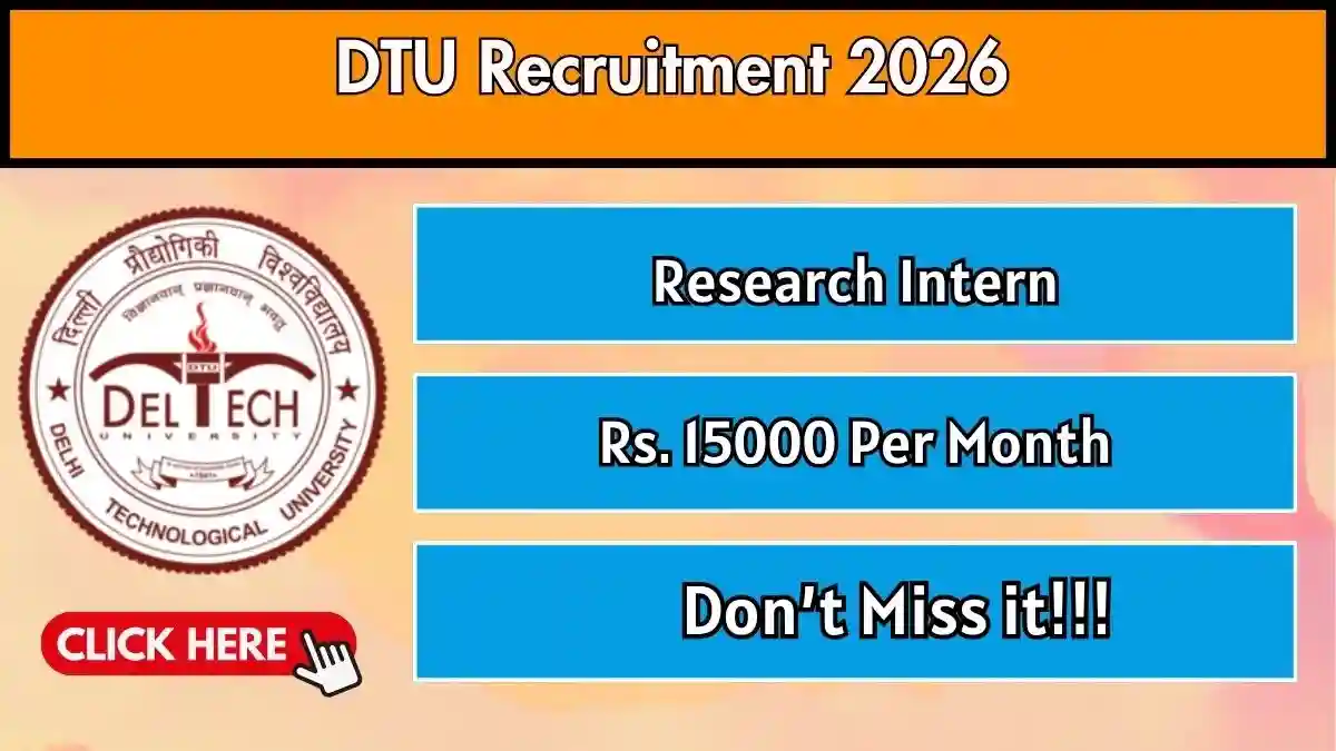 DTU Research Intern Recruitment 2026 - Apply Online
