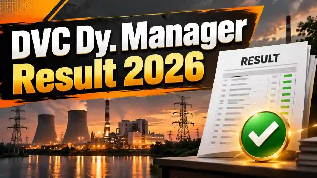 DVC Dy. Manager Result 2026 Out - Check Shortlisted Candidates List & CBT Date at dvc.gov.in