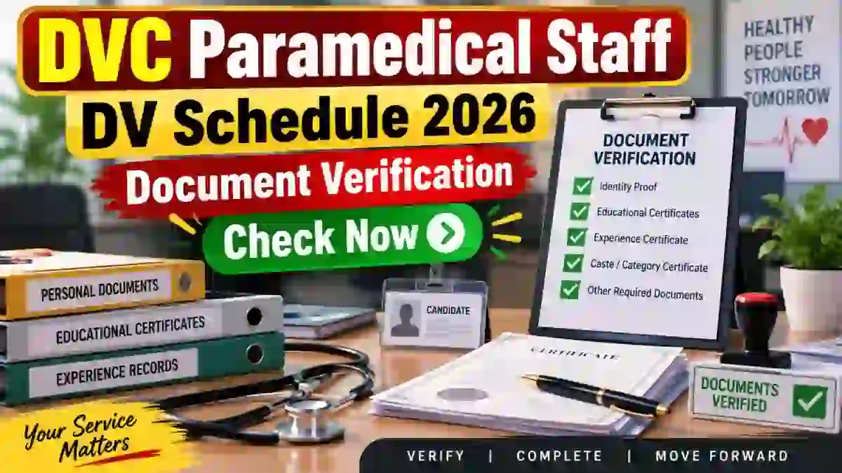 DVC Paramedical Staff DV Schedule 2026 Out - Check Provisional Shortlist, Cut Off Marks & Required Documents DVC Paramedical Staff DV Schedule 2026 Out - Check Provisional Shortlist, Cut Off Marks & Required Documents