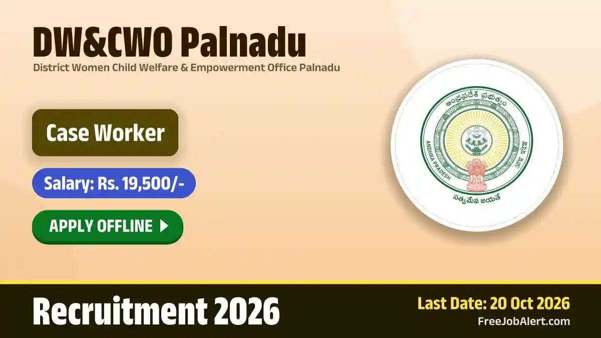 DW&CWO Palnadu Case Worker Recruitment 2026 – Apply Offline