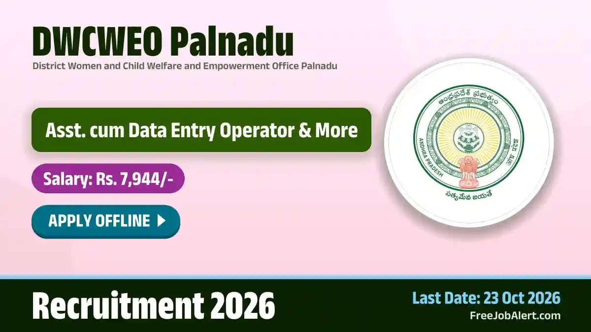 DWCWEO Palnadu Recruitment 2026 – Apply Offline for 10 Asst. cum Data Entry Operator, Chowkidar and More Posts