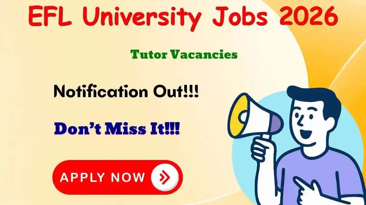 EFL University Tutor Recruitment 2026 - Apply Online