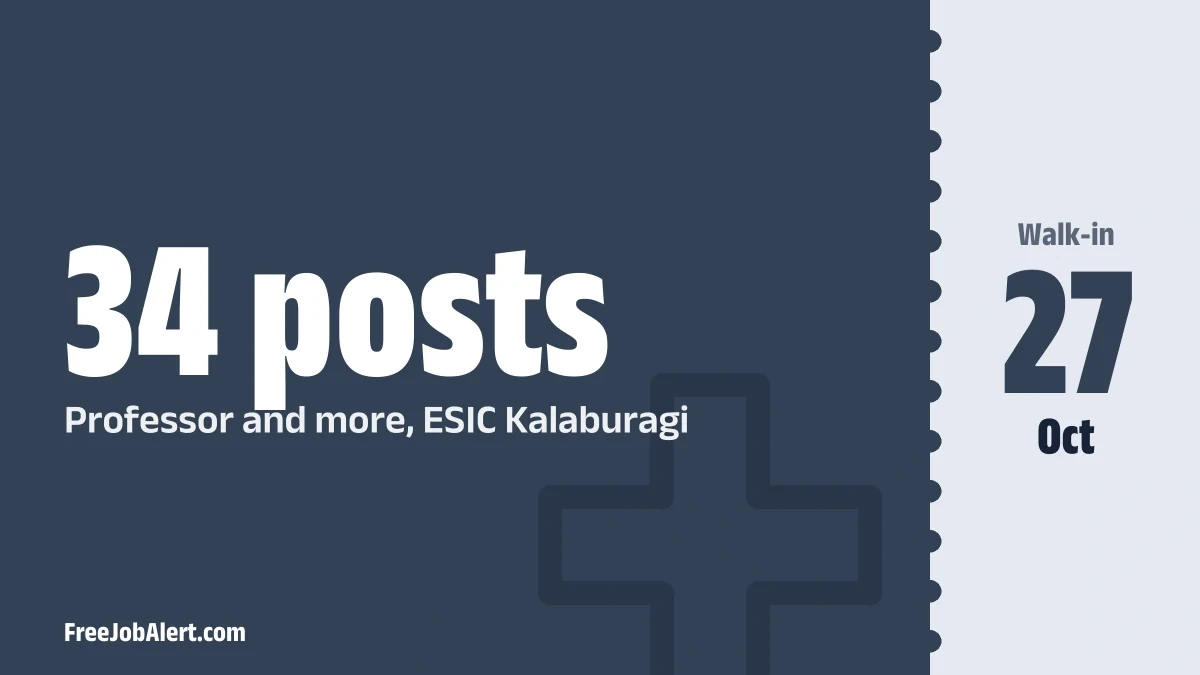 ESIC Kalaburagi Teaching Recruitment 2026 – Walk-in for 34 Professor, Associate & Assistant Professor Posts ESIC Kalaburagi Teaching Recruitment 2026 – Walk-in for 34 Professor, Associate & Assistant Professor Posts