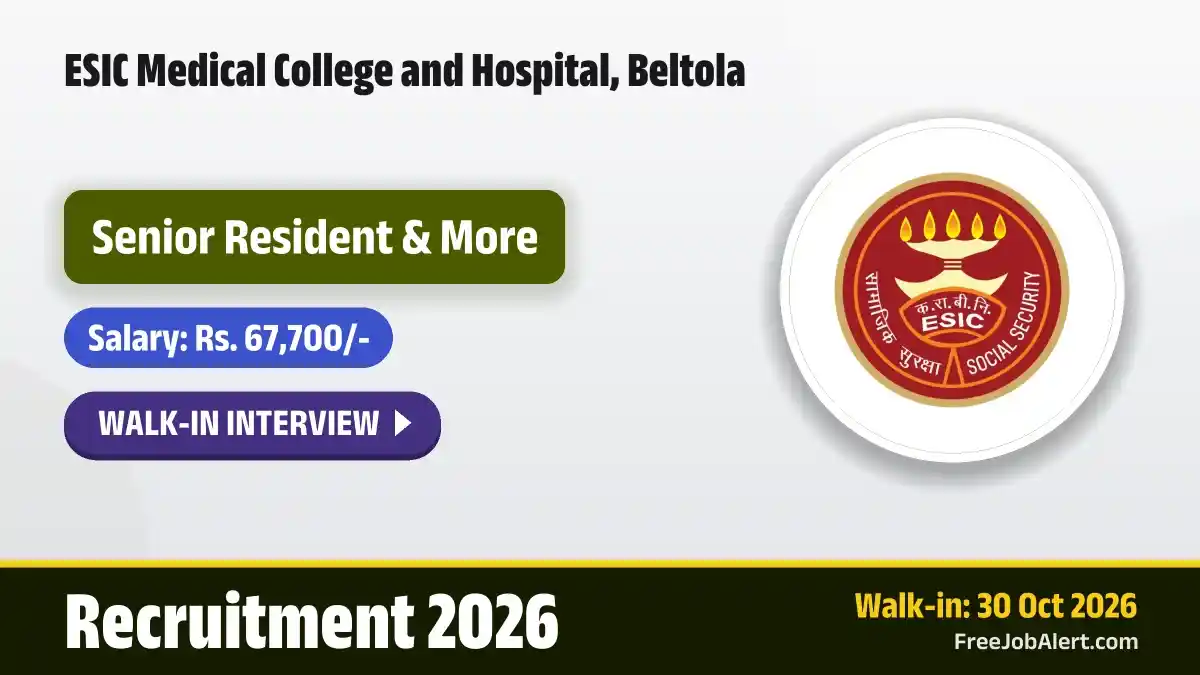 ESIC Medical College and Hospital Beltola Senior Resident Recruitment 2026 – Walkin for 32 Posts