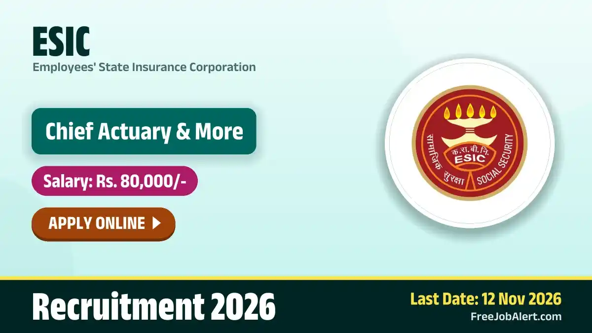 ESIC Professionals Recruitment 2026 – Apply Online for 19 Chief Actuary, Actuarial Specialist and More Posts