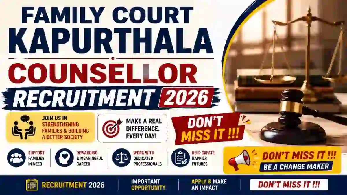 Family Court Kapurthala Counsellor Recruitment 2026 - Apply Offline Family Court Kapurthala Counsellor Recruitment 2026 - Apply Offline