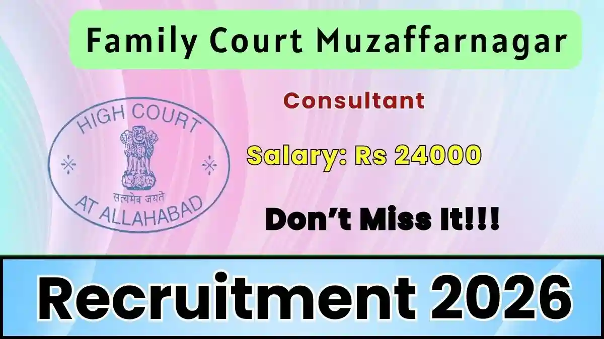 Family Court Muzaffarnagar Consultant Recruitment 2026 - Apply Offline