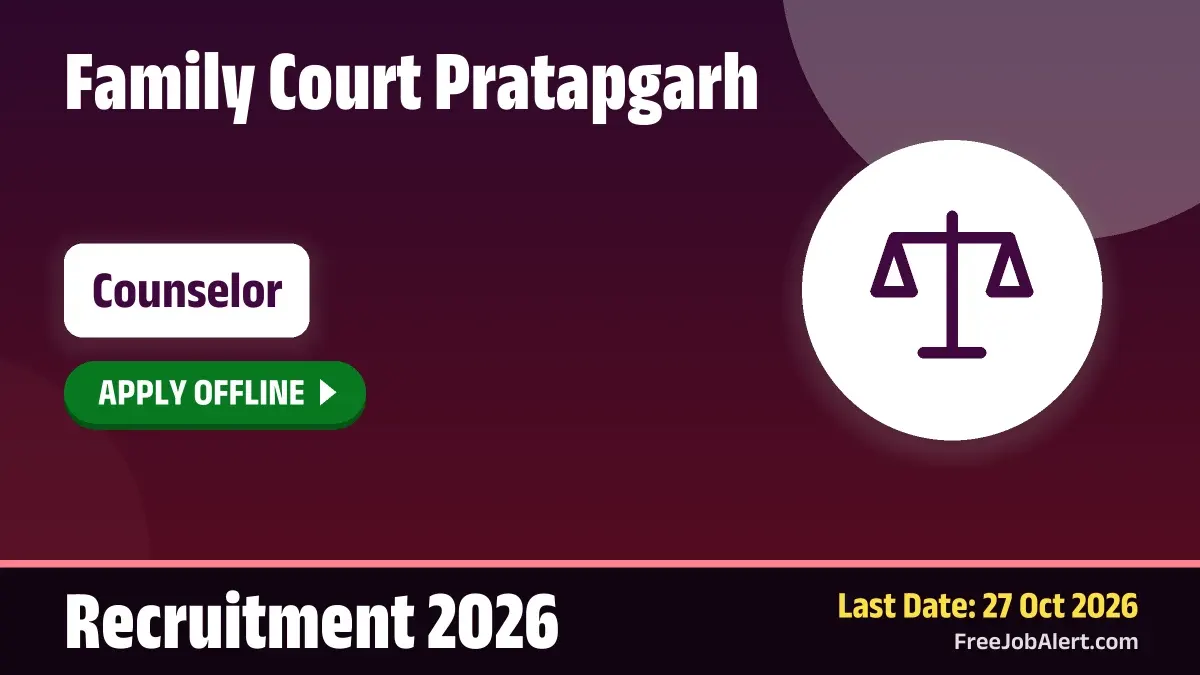 Family Court Pratapgarh Counselor Recruitment 2026 – Apply Offline