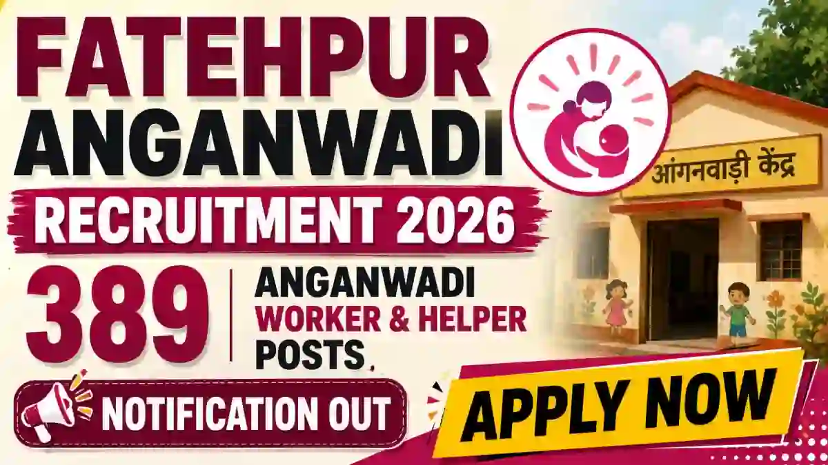 Fatehpur Anganwadi Recruitment 2026 - Apply Online for 389 Anganwadi Worker & Helper Posts