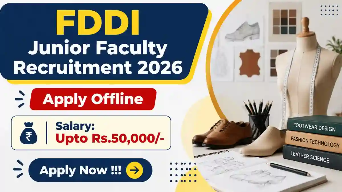 FDDI Junior Faculty Recruitment 2026 - Apply Offline FDDI Junior Faculty Recruitment 2026 - Apply Offline