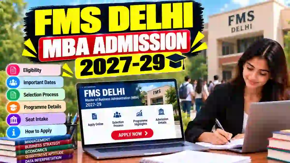 FMS Delhi MBA Admission 2027-29 - Registration Open, Apply Online by November 25