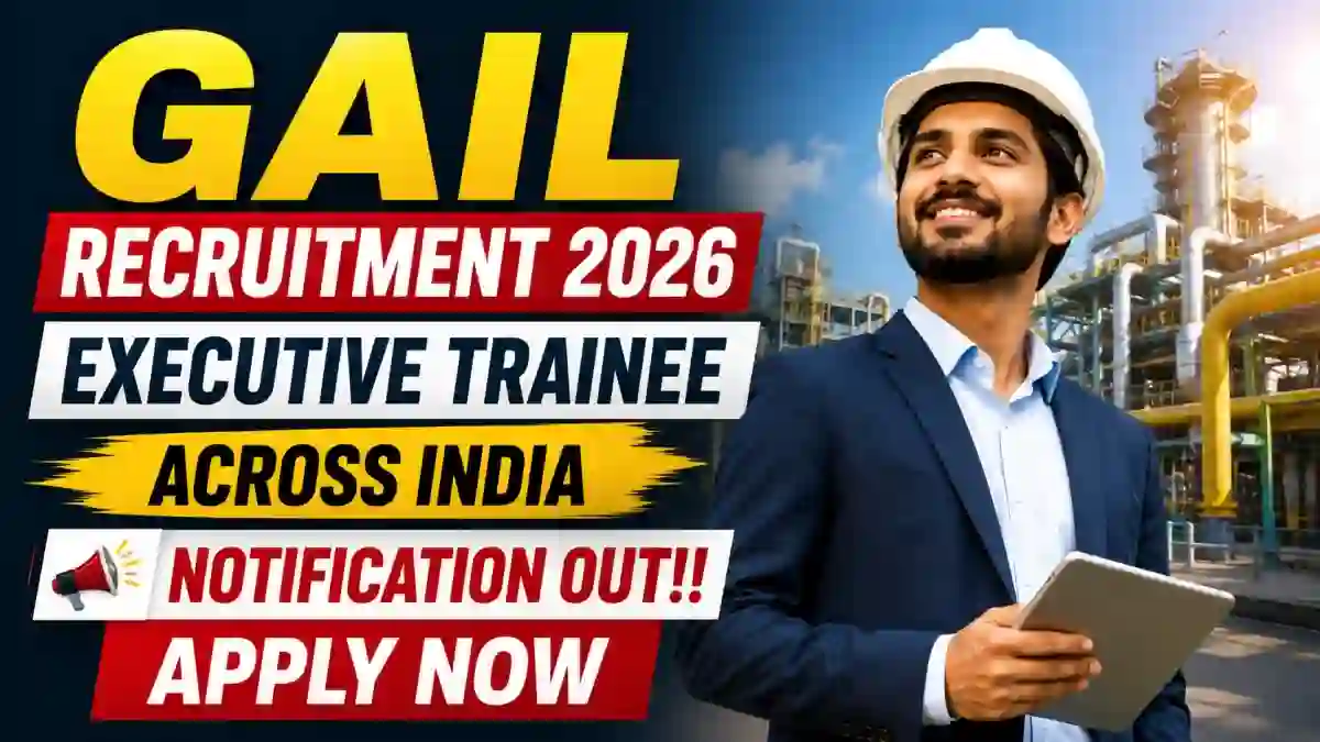 GAIL Executive Trainee Recruitment 2026 - Apply Online GAIL Executive Trainee Recruitment 2026 - Apply Online