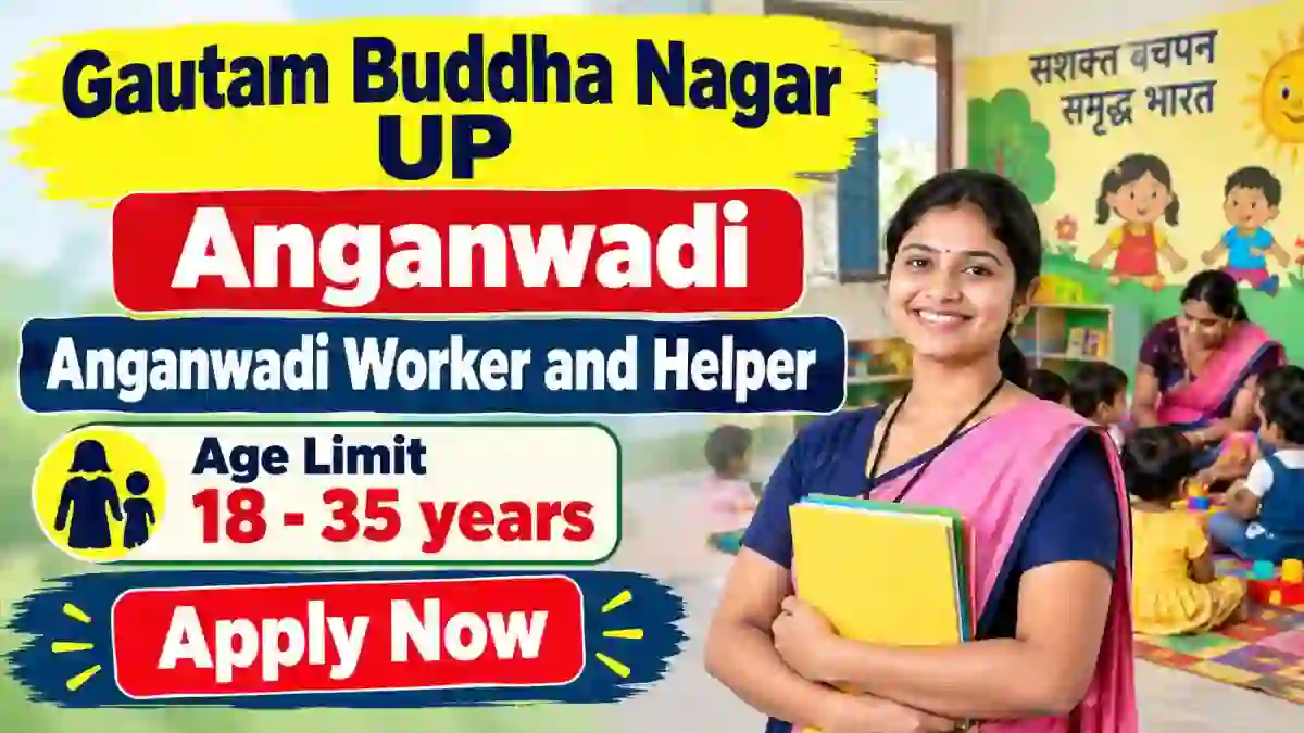 Gautam Buddha Nagar UP Anganwadi Recruitment 2026 - Apply Online for 267 Anganwadi Worker and Helper Posts