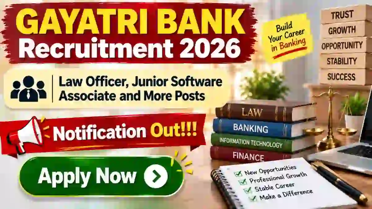 Gayatri Bank Recruitment 2026 - Apply Online for Law Officer, Junior Software Associate and More Posts