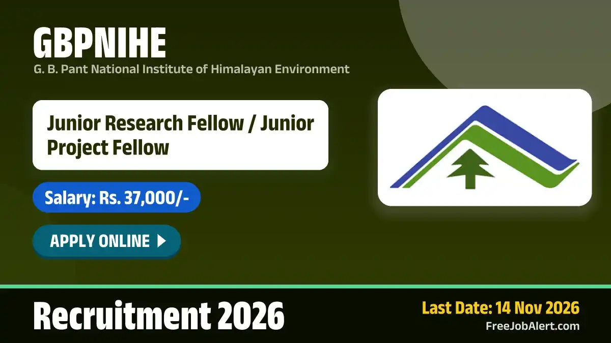 GBPNIHE Recruitment 2026 – Apply Online for Junior Research Fellow / Junior Project Fellow Posts
