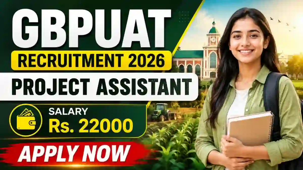 GBPUAT Project Assistant Recruitment 2026 - Apply Offline