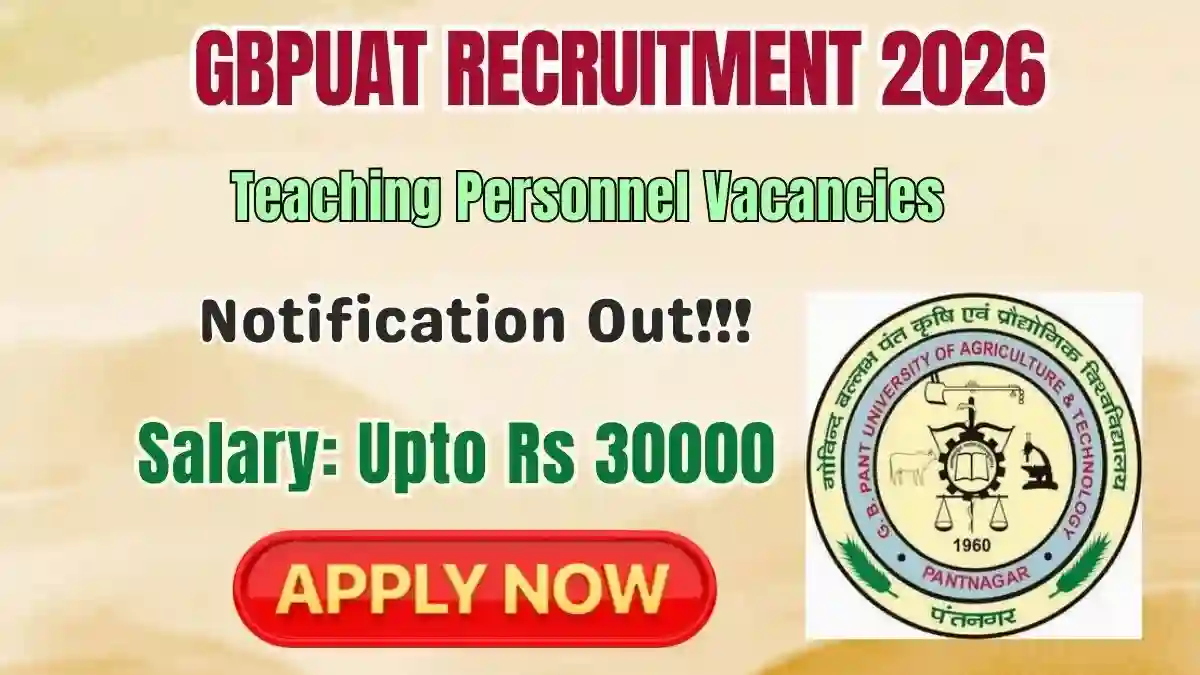 GBPUAT Teaching Personnel Recruitment 2026 - Walkin