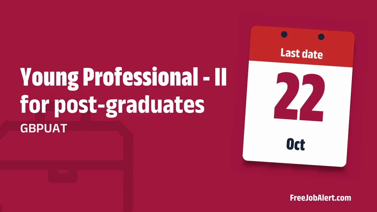 GBPUAT Young Professional Recruitment 2026 – Apply Offline