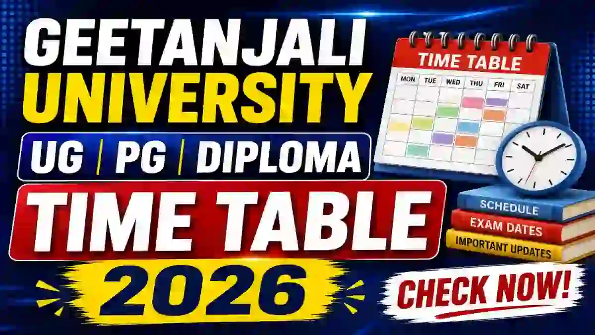 Geetanjali University Time Table 2026 Out - Check UG, PG & Diploma Date Sheet PDF at geetanjaliuniversity.com