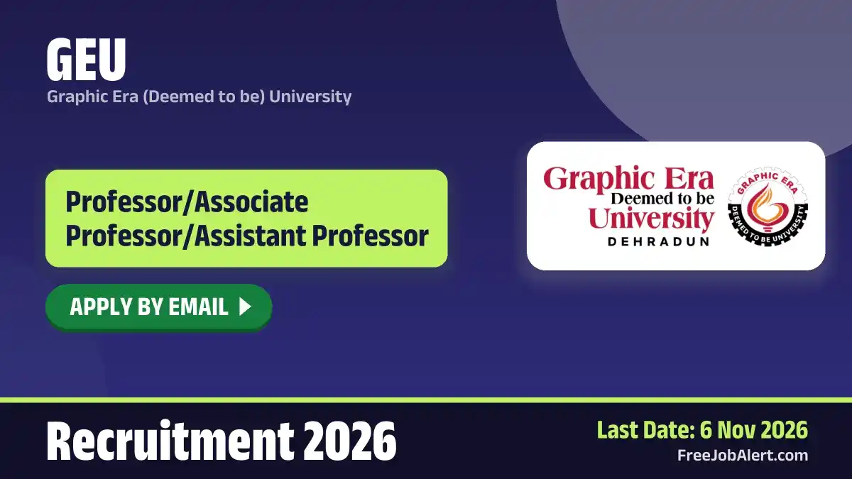GEU Professor/Associate Professor/Assistant Professor Recruitment 2026 – Apply Online for 10 Posts GEU Professor/Associate Professor/Assistant Professor Recruitment 2026 – Apply Online for 10 Posts