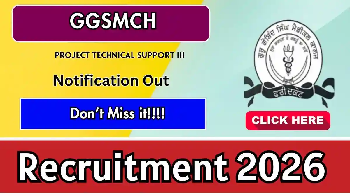 GGSMCH Project Technical Support Recruitment 2026 - Apply Offline GGSMCH Project Technical Support Recruitment 2026 - Apply Offline