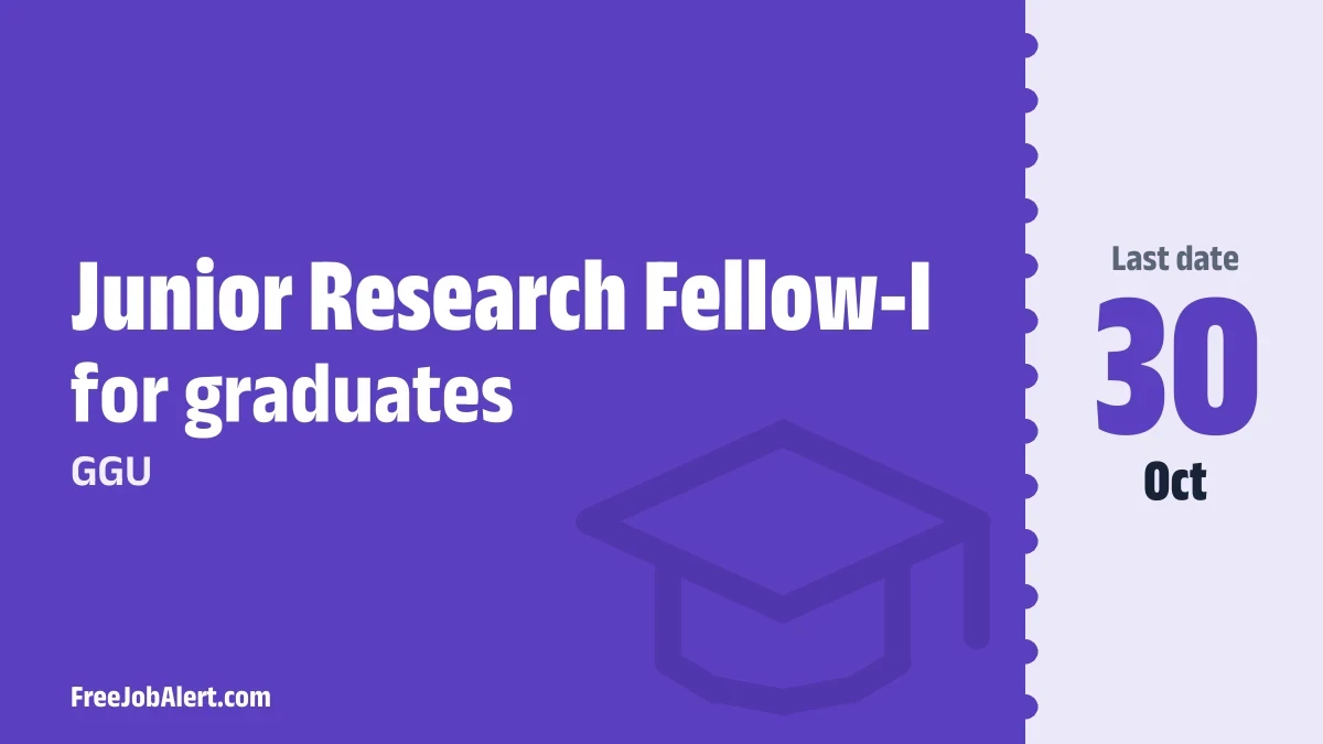GGU Junior Research Fellow I Recruitment 2026 – Apply Offline
