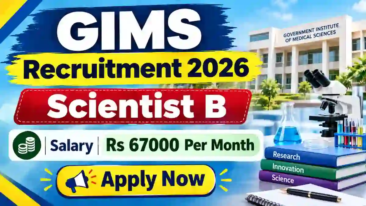 GIMS Scientist B Recruitment 2026 - Apply Offline