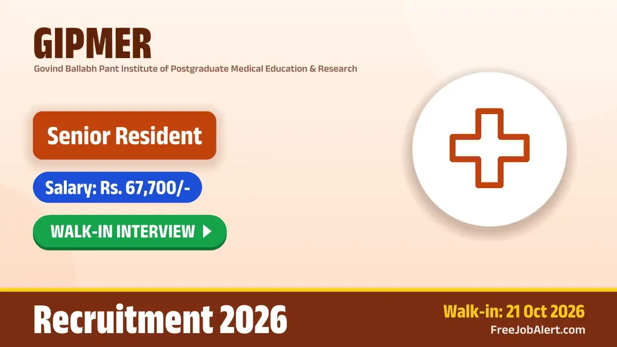 GIPMER Senior Resident Recruitment 2026 – Walkin GIPMER Senior Resident Recruitment 2026 – Walkin