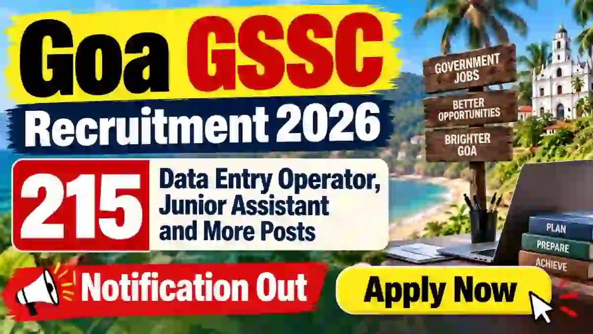 Goa GSSC Group C Recruitment 2026 - Apply Online for 215 Data Entry Operator, Junior Assistant and More Posts Goa GSSC Group C Recruitment 2026 - Apply Online for 215 Data Entry Operator, Junior Assistant and More Posts