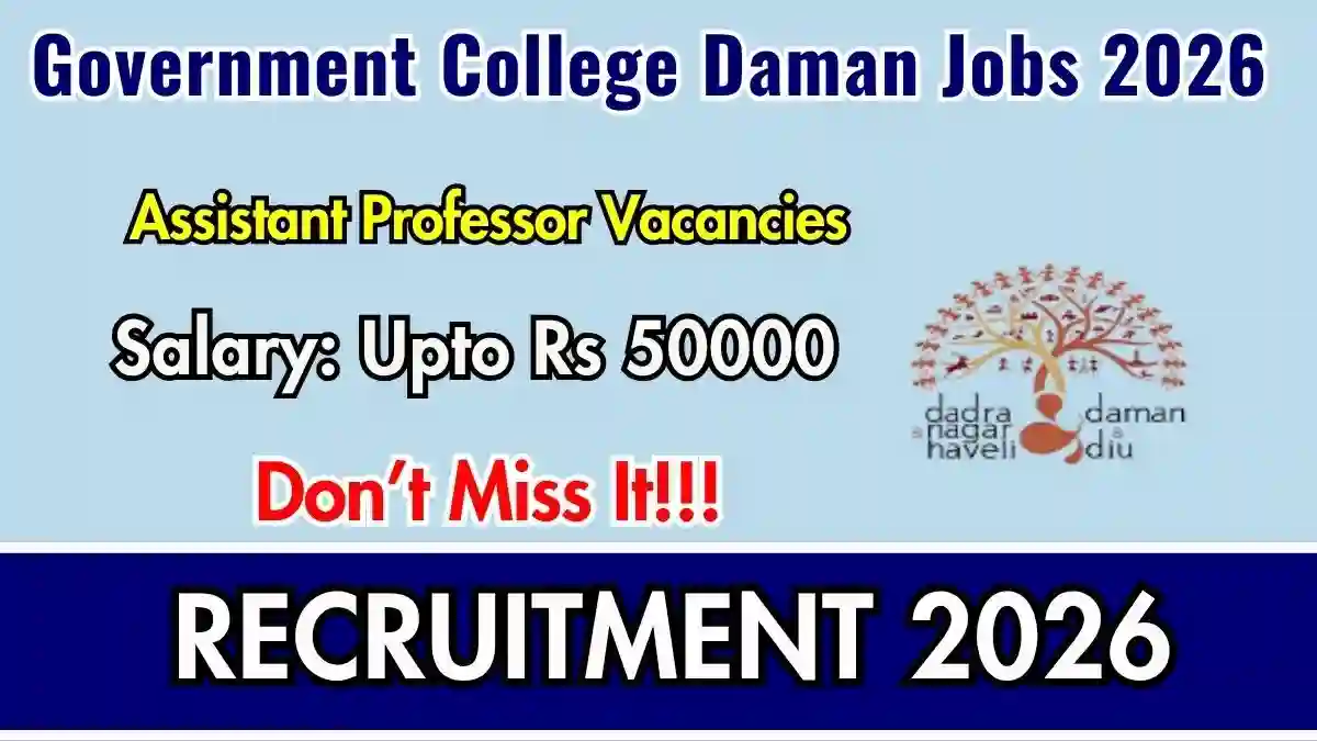 Government College Daman Assistant Professor Recruitment 2026 - Apply Offline