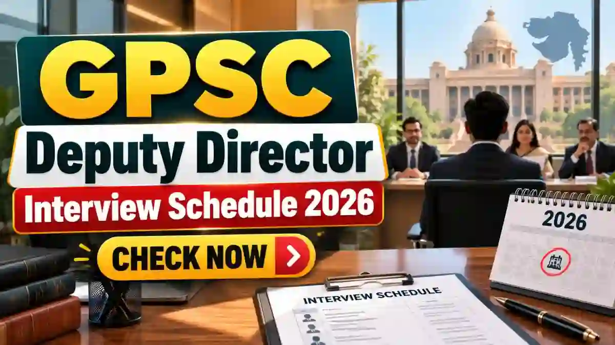 GPSC Deputy Director Interview Schedule 2026 Released - Check Post-Wise Dates PDF