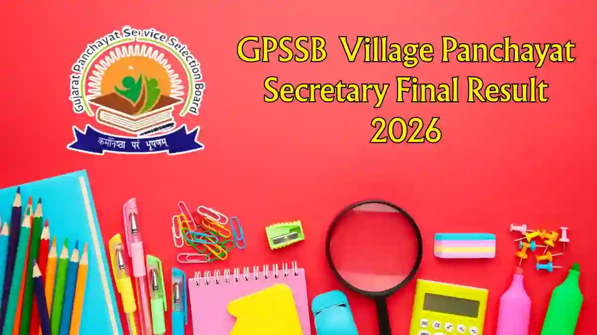 GPSSB Village Panchayat Secretary Final Result 2026 Out - Download District Allotment List PDF